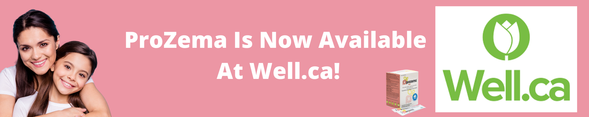 ProZema is now available at Well.ca